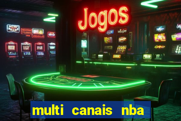 multi canais nba ao vivo